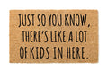There's Like A Lot of Kids In Here Doormat